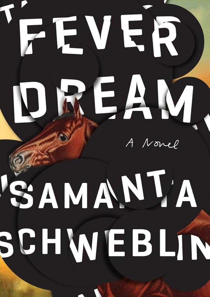 Amazon.com: Fever Dream: A Novel: 9780399184598: Schweblin, Samanta,  McDowell, Megan: Books