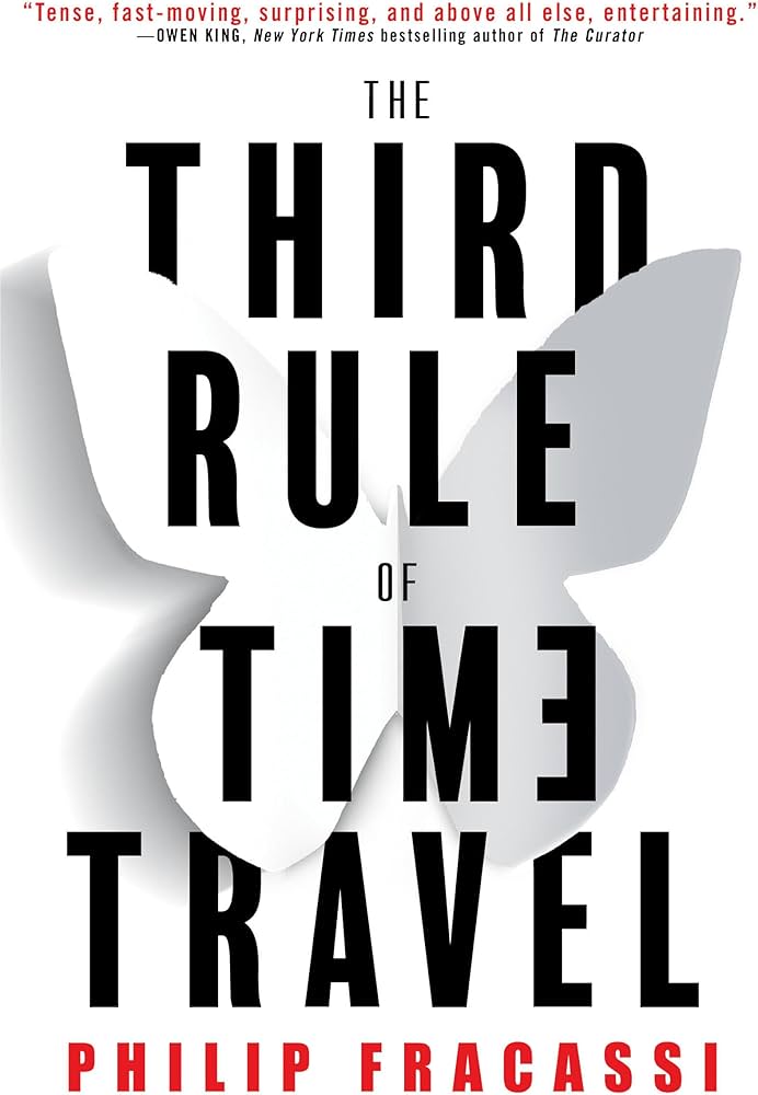 The Third Rule of Time Travel: Fracassi, Philip: 9780316572514: Amazon.com:  Books