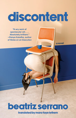 Discontent by Beatriz Serrano: 9798217006762 | PenguinRandomHouse.com: Books