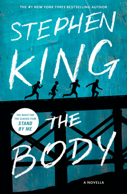 The Body | Book by Stephen King | Official Publisher Page | Simon & Schuster